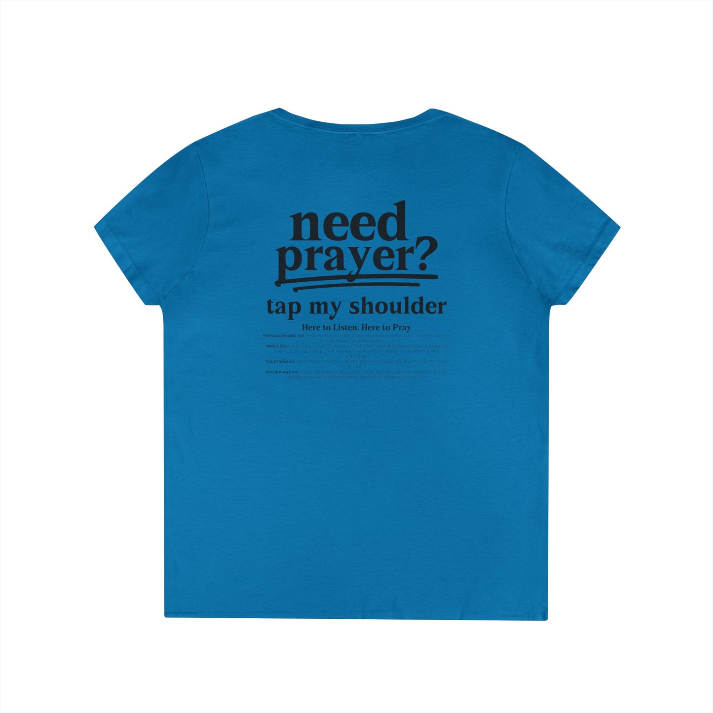 Need Prayer? Ladies' Trendy V-Neck T-Shirt, Faith Tee, Prayer Shirt, Spiritual Gift, Comfort Clothing, Thoughtful Apparel Christian Tee