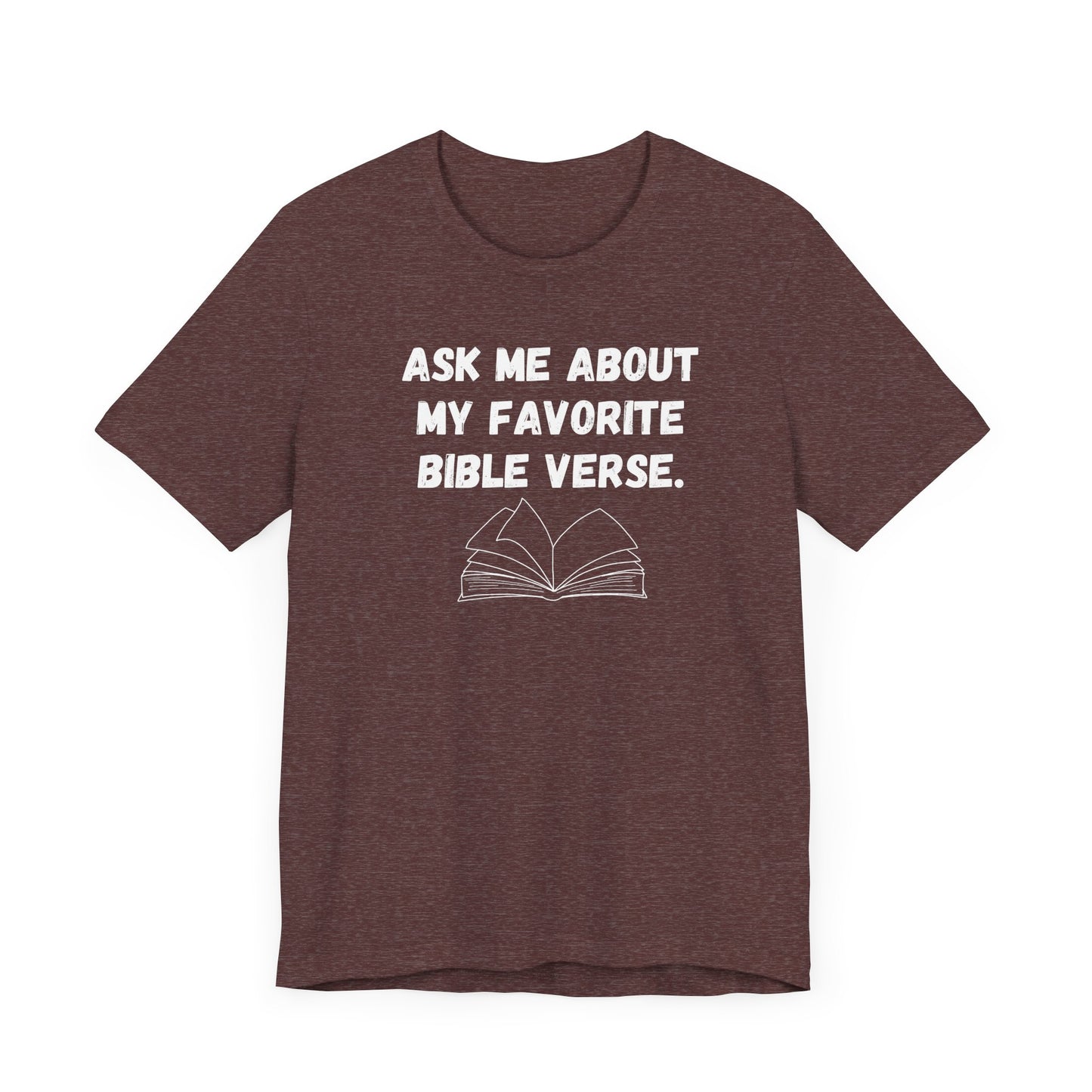 Ask About My Favorite Scripture Shirt