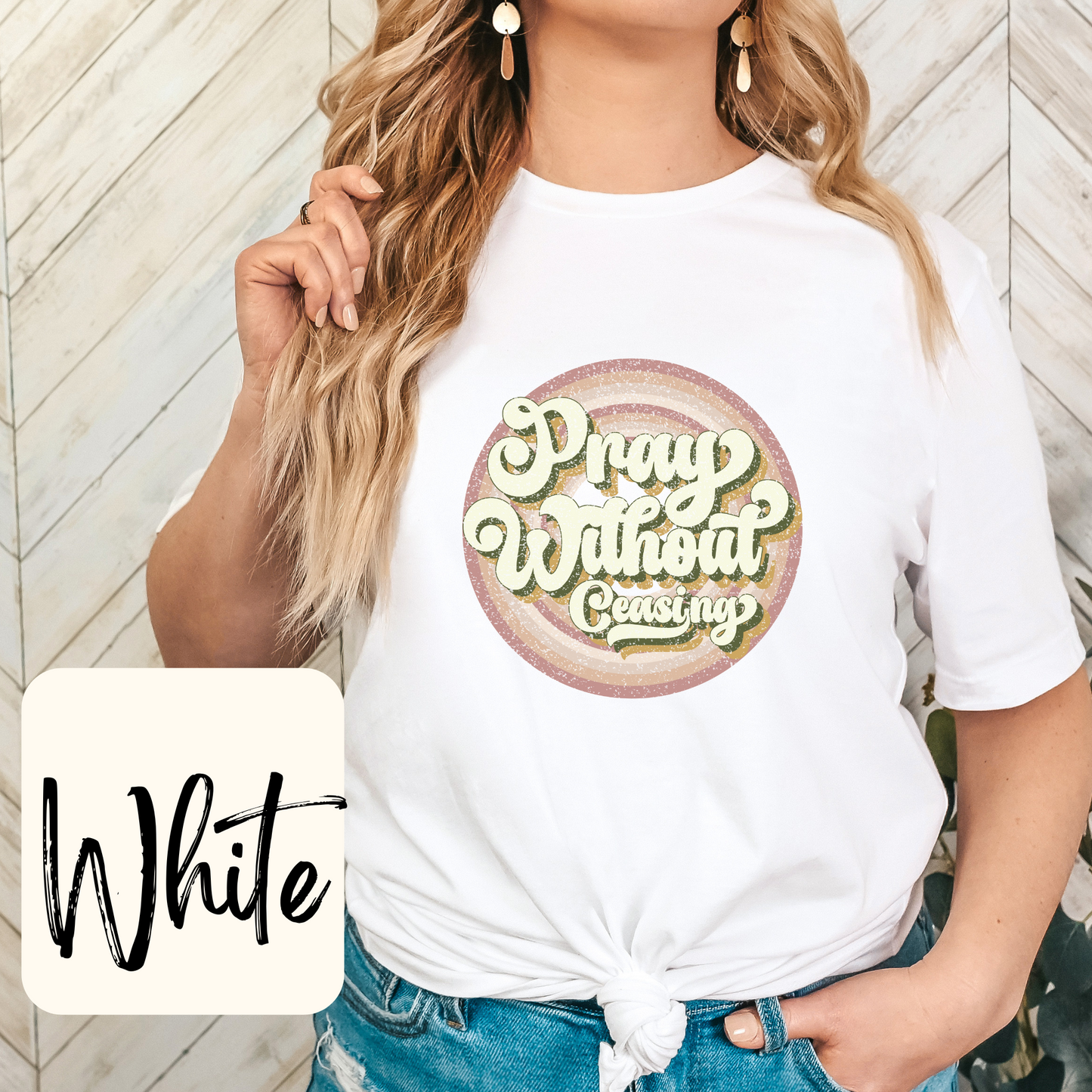 Pray Without Ceasing Shirt