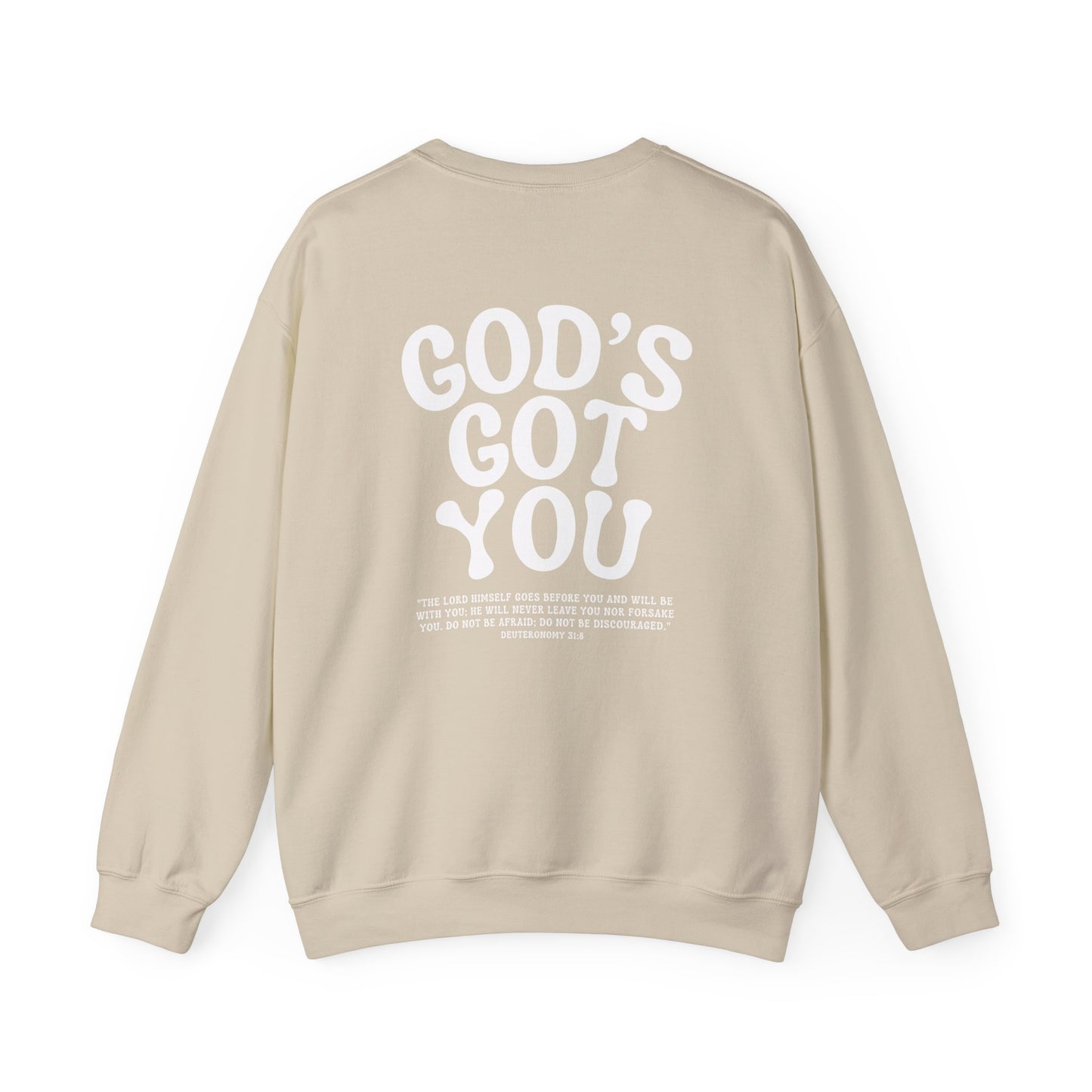 God's Got you Bible Verse Deuteronomy 31:8 Sweatshirt