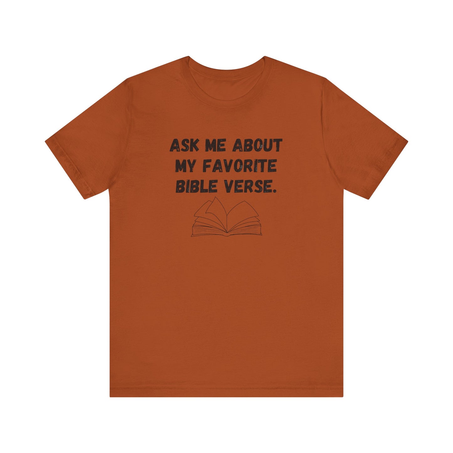 Ask About My Favorite Scripture Shirt