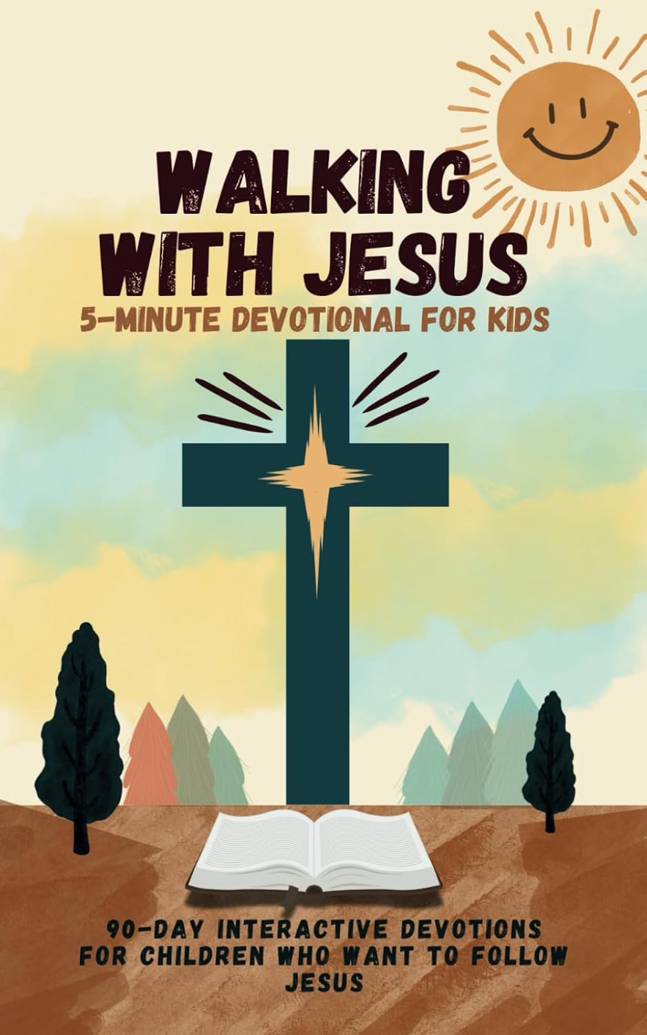 Walking with Jesus: 5-Minute Devotional for Kids: 90-Day Interactive Devotions for Children Who Want to Follow Jesus