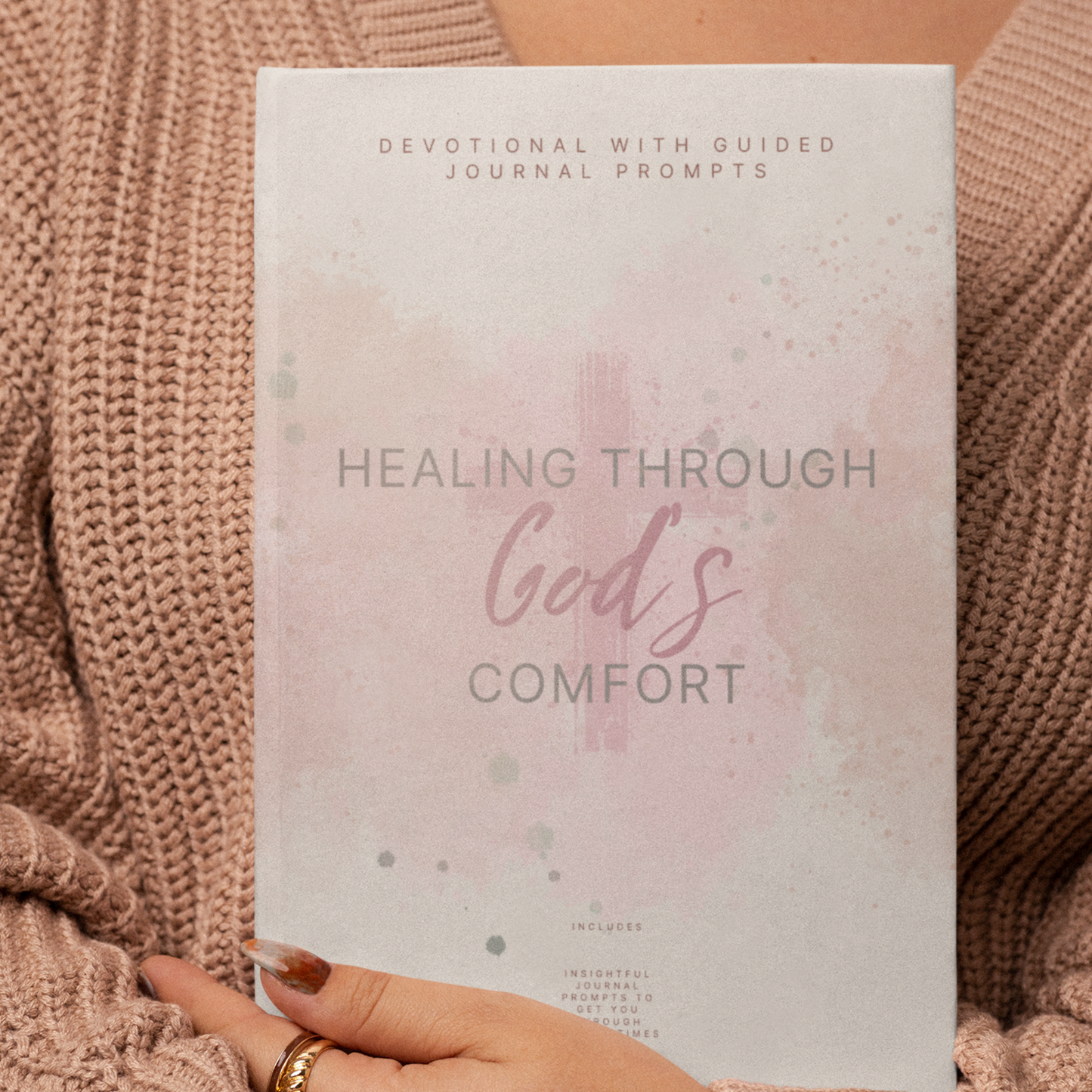 Healing Through God's Comfort: Devotional with Guided Prompts