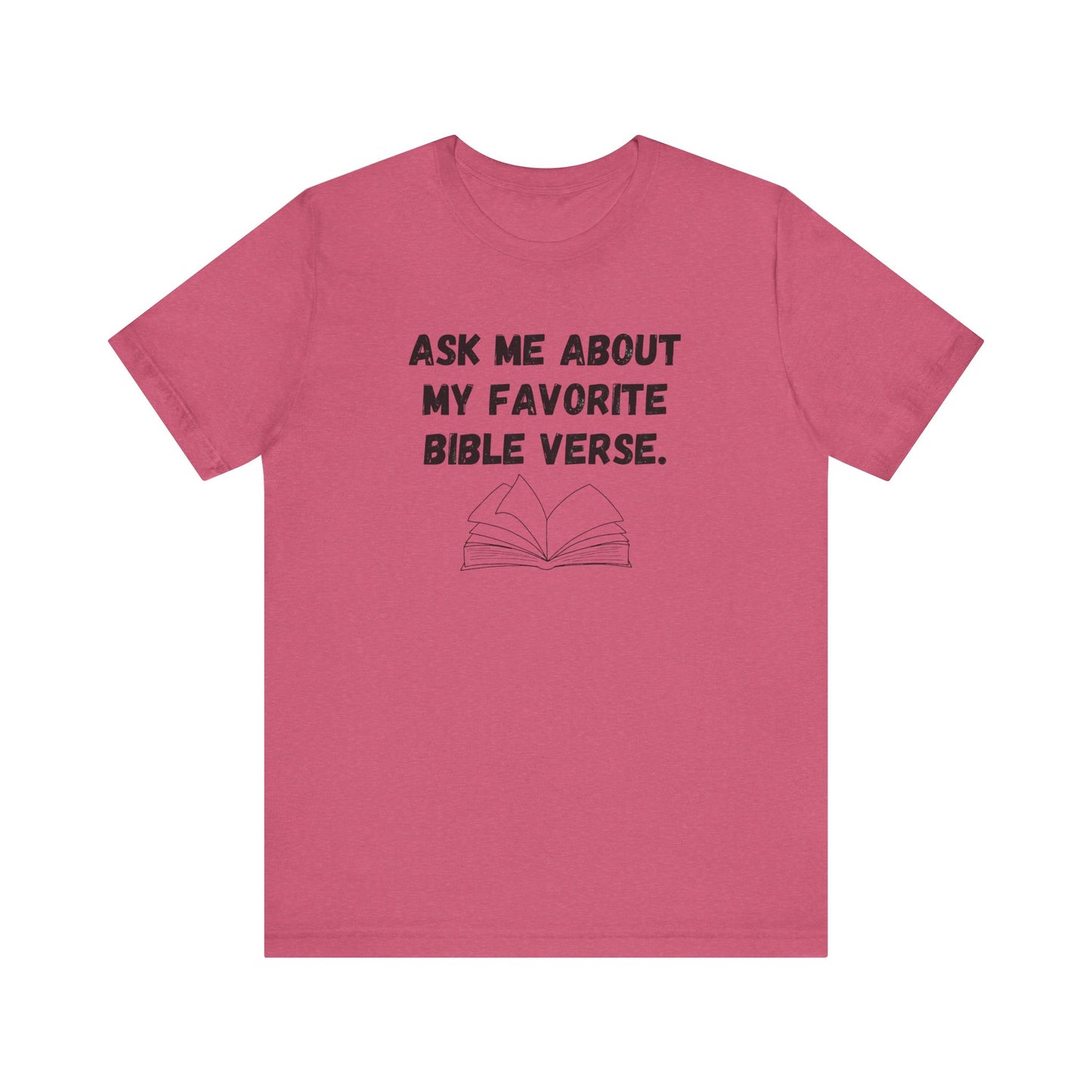 Ask About My Favorite Scripture Shirt