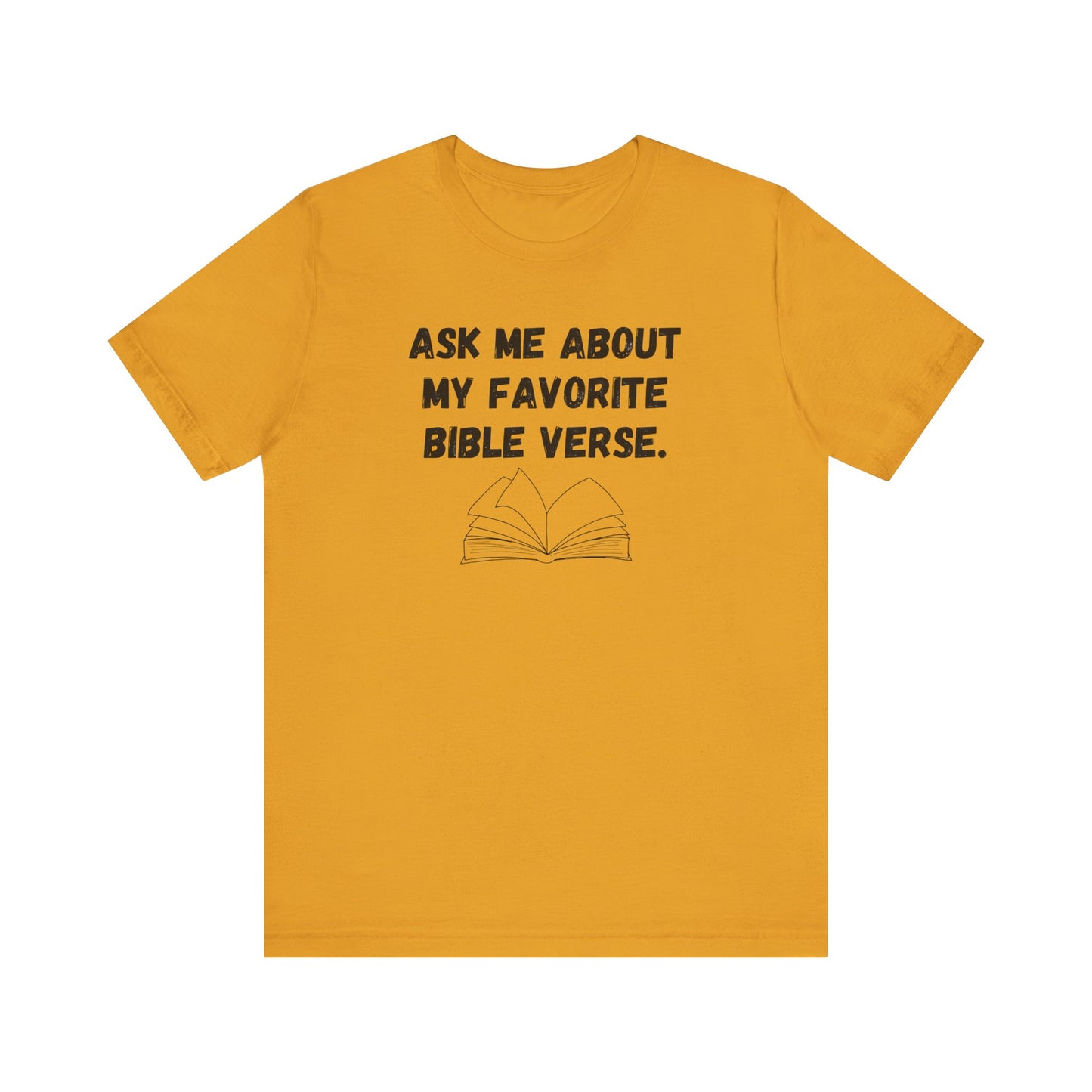Ask About My Favorite Scripture Shirt