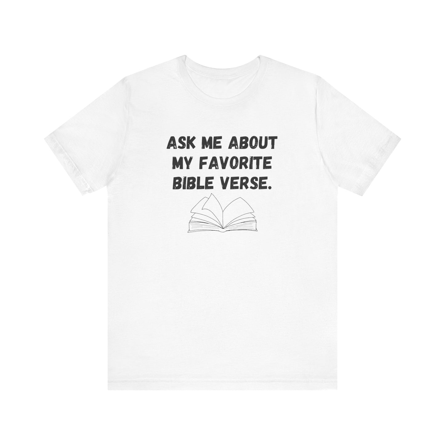 Ask About My Favorite Scripture Shirt