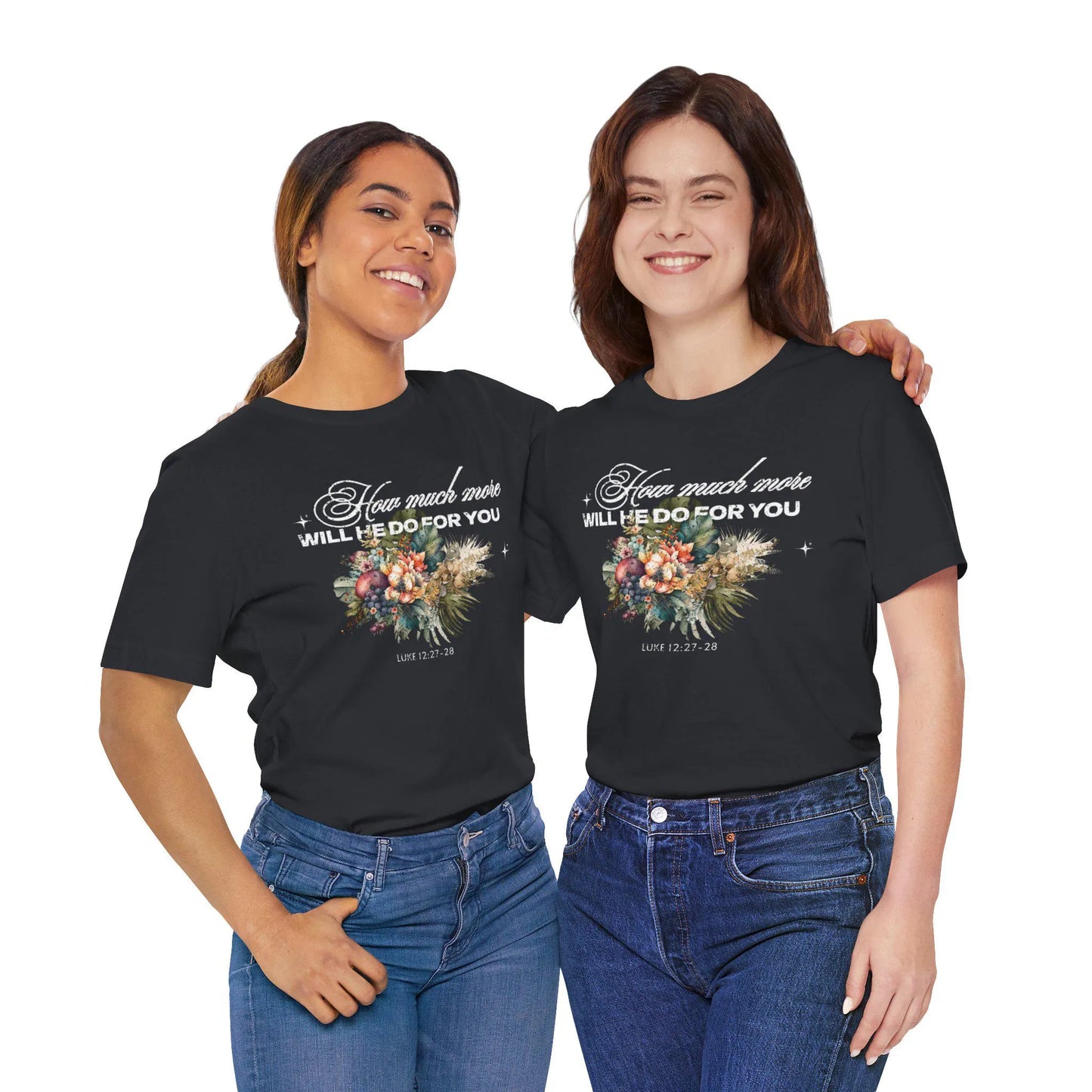 How Much More Will He Do for You Woman's Tee