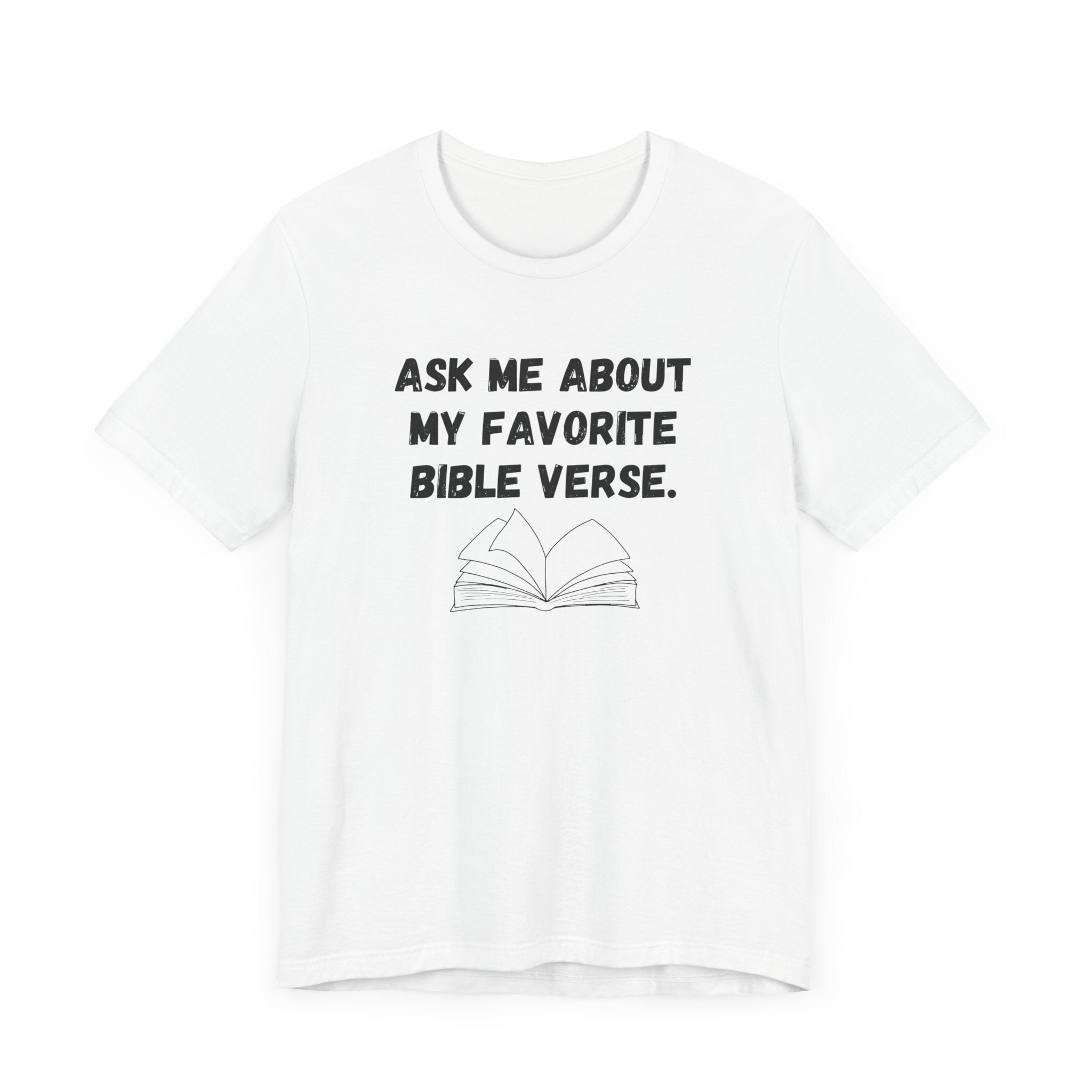 Ask About My Favorite Scripture Shirt