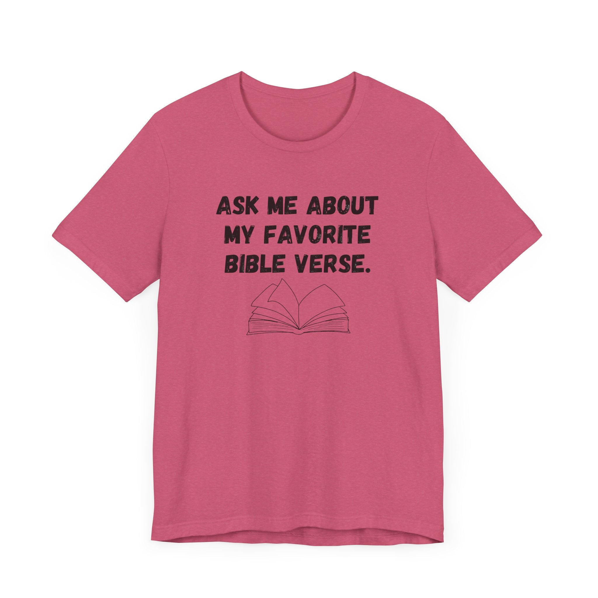 Ask About My Favorite Scripture Shirt