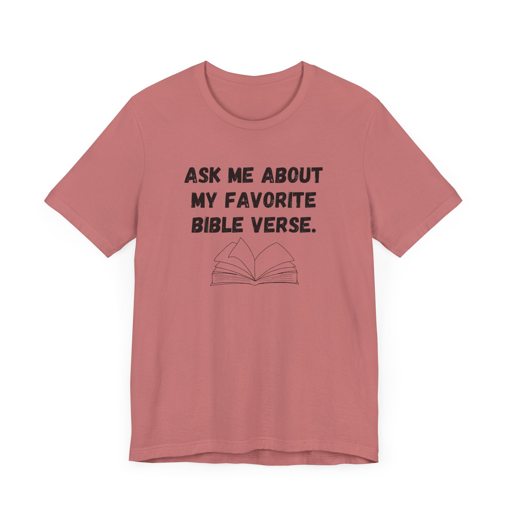Ask About My Favorite Scripture Shirt
