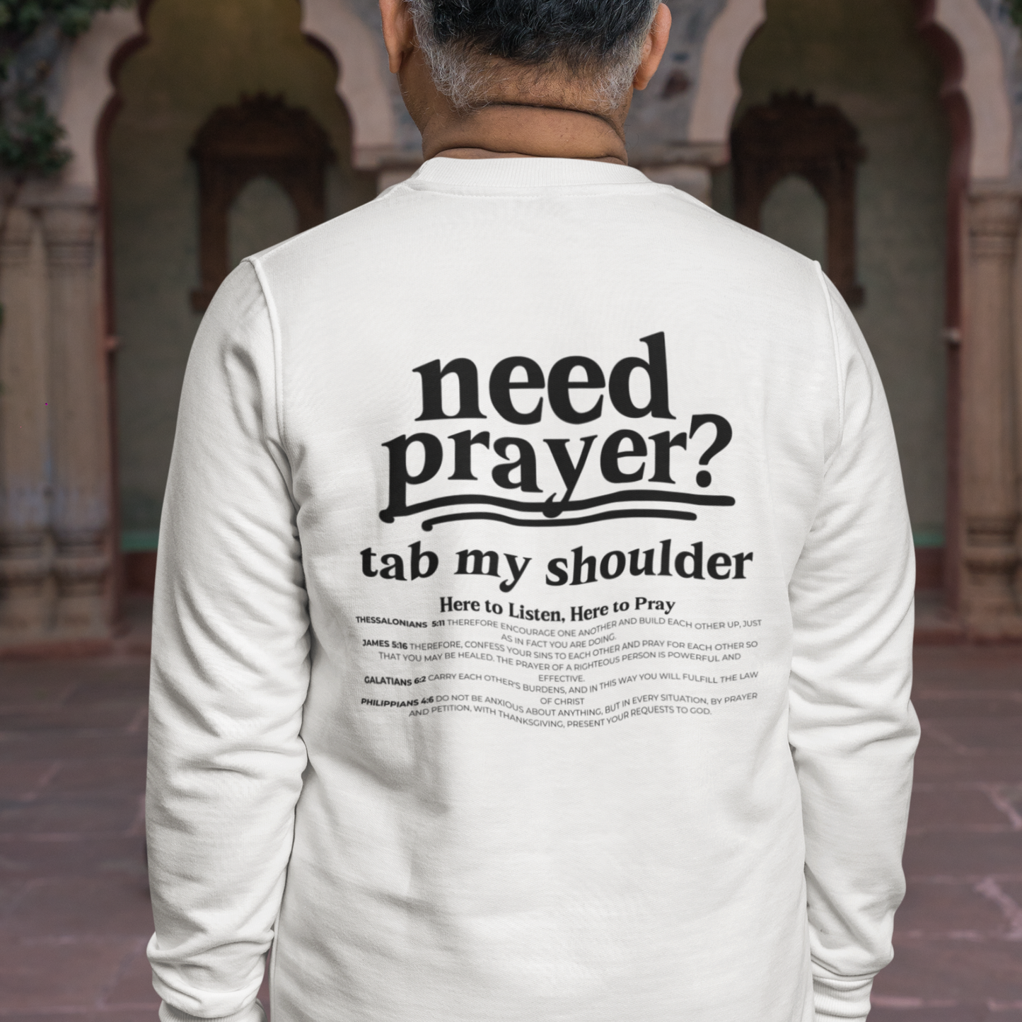 Unisex Inspirational Need Prayer? Tab My Shoulder We Can Pray Sweatshirt