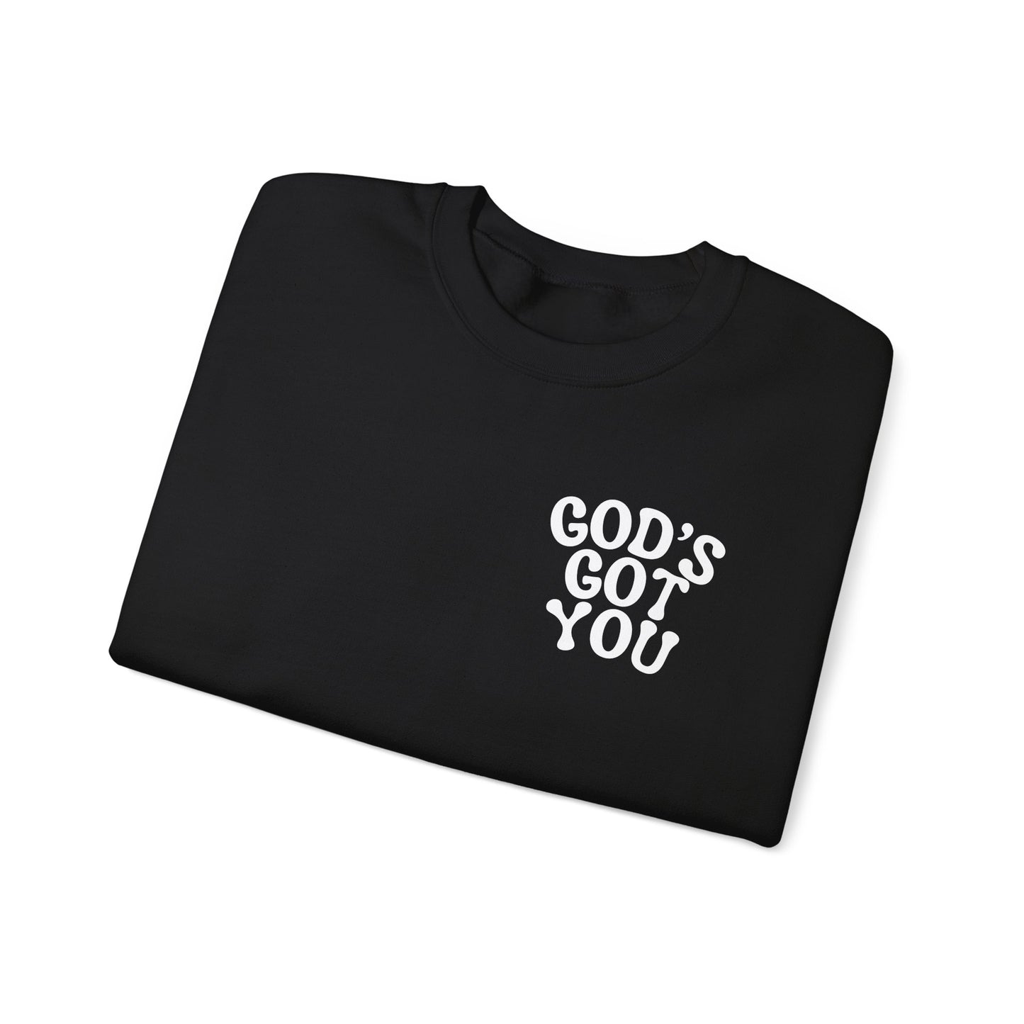 God's Got you Bible Verse Deuteronomy 31:8 Sweatshirt