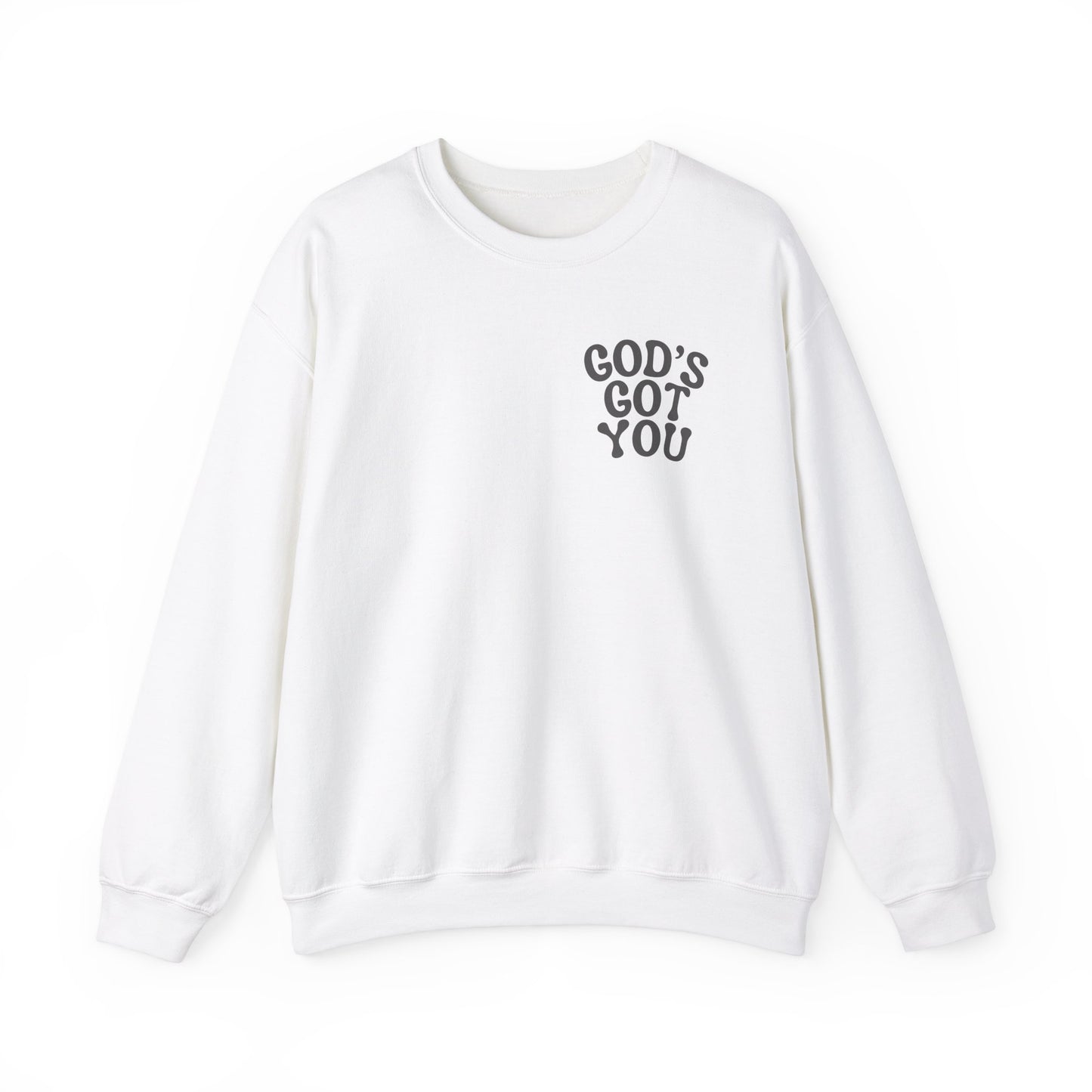 God's Got you Bible Verse Deuteronomy 31:8 Sweatshirt