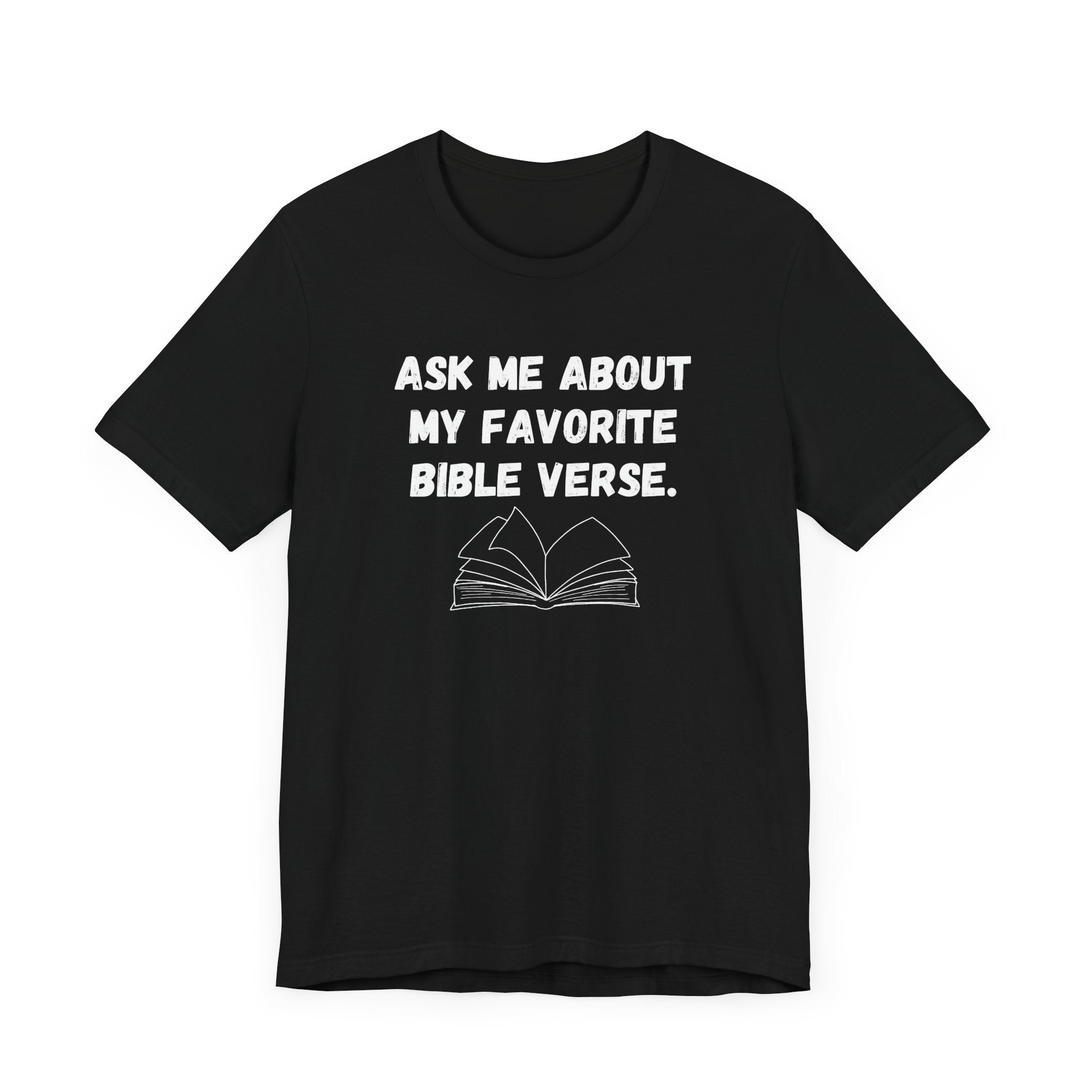Ask About My Favorite Scripture Shirt