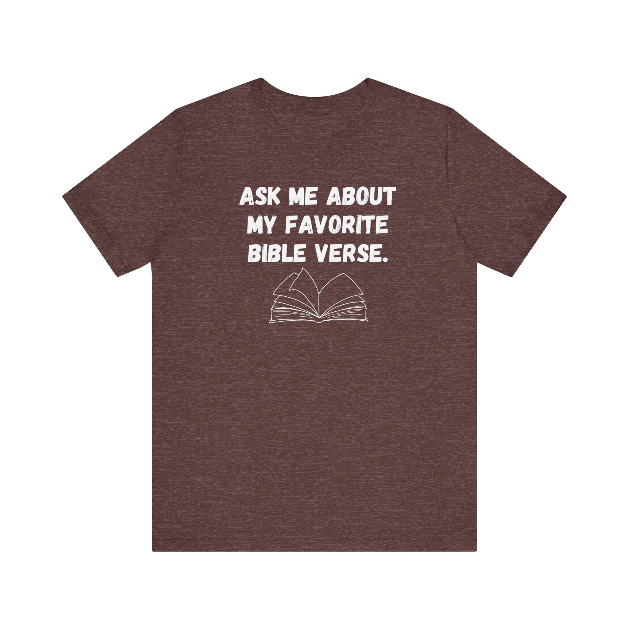 Ask About My Favorite Scripture Shirt