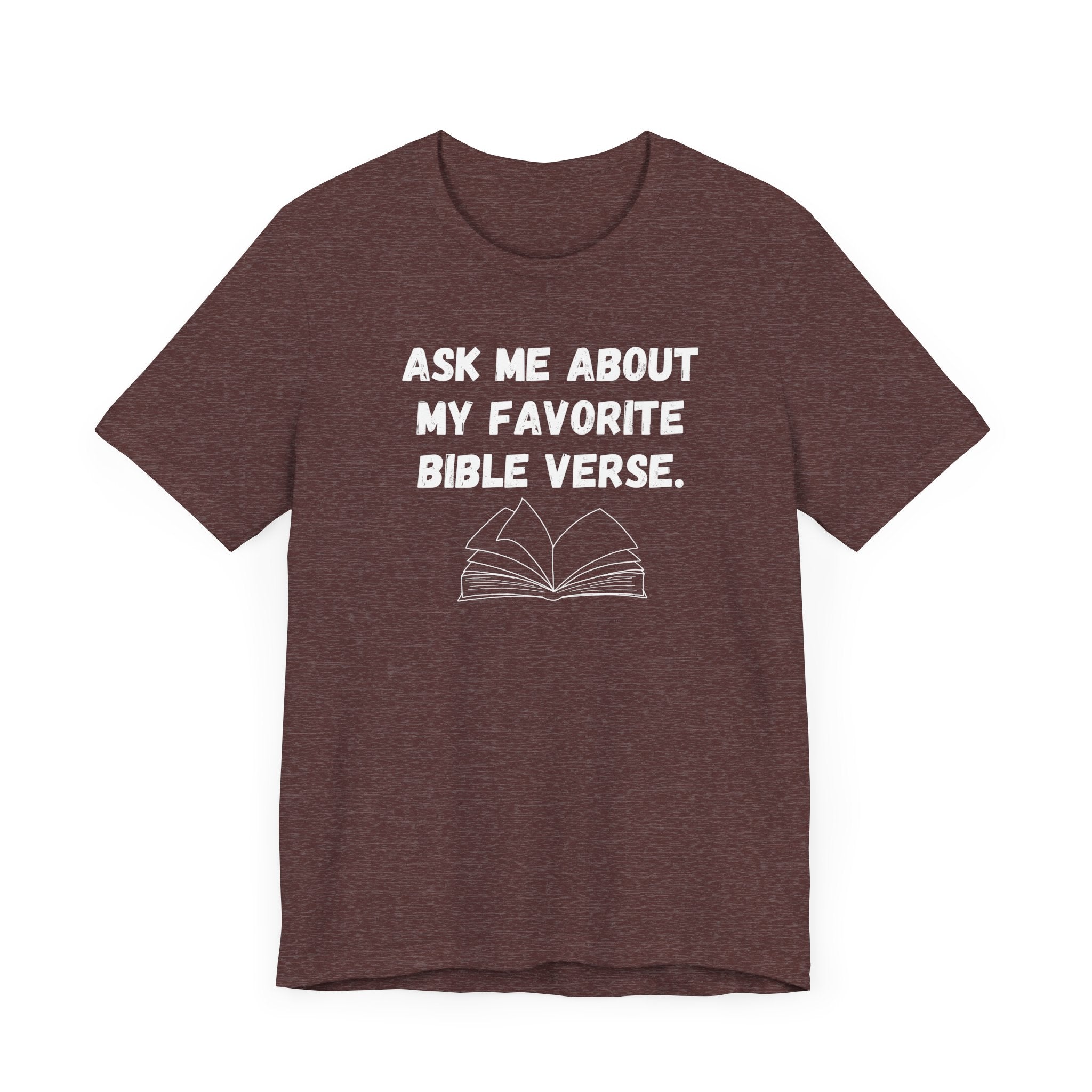 Ask About My Favorite Scripture Shirt
