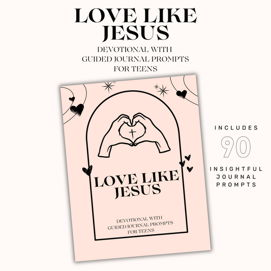 Loving Like Jesus: Devotional With Guided Journal Prompts