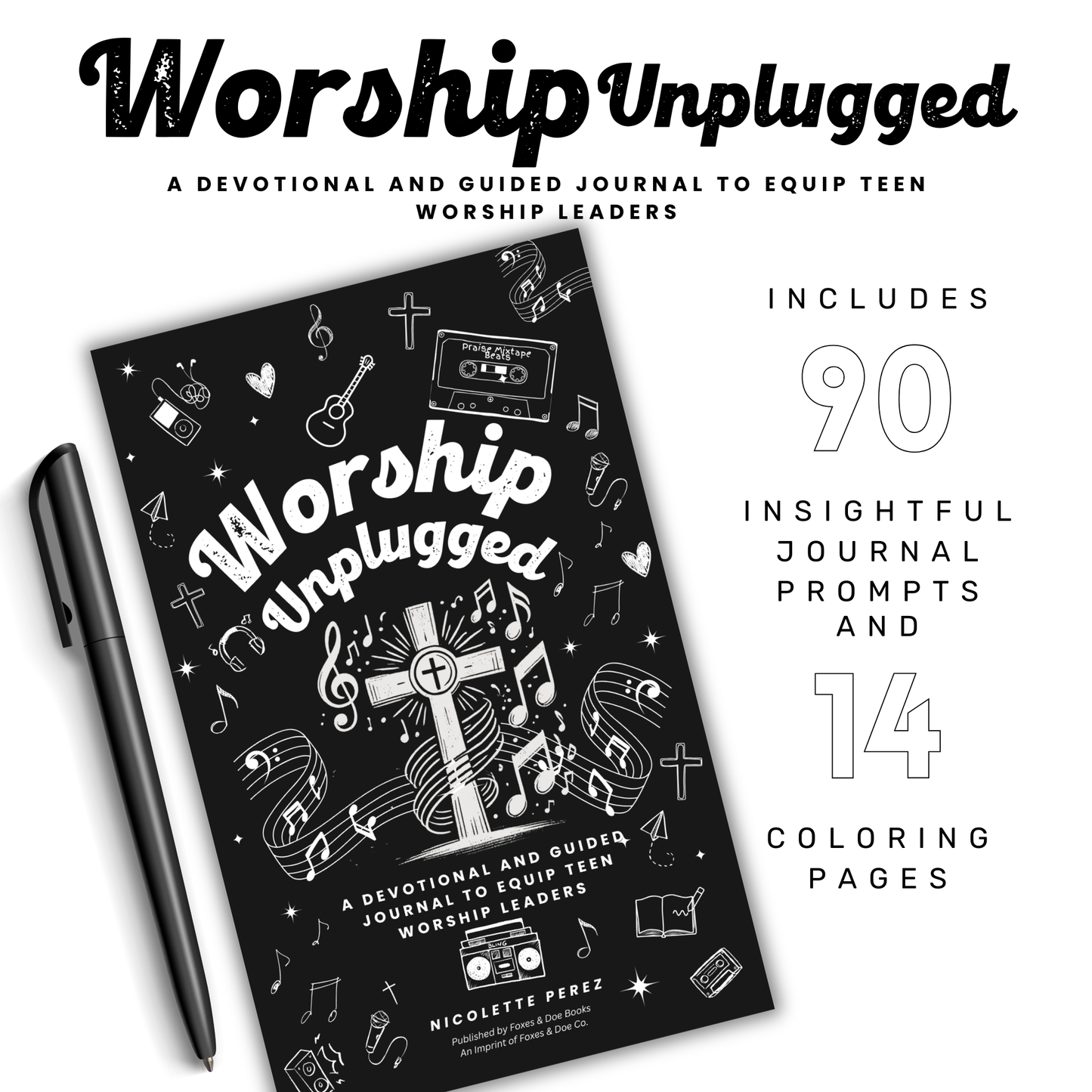 Worship Unplugged: A Devotional and Guided Journal to Equip Teen Worship Leaders