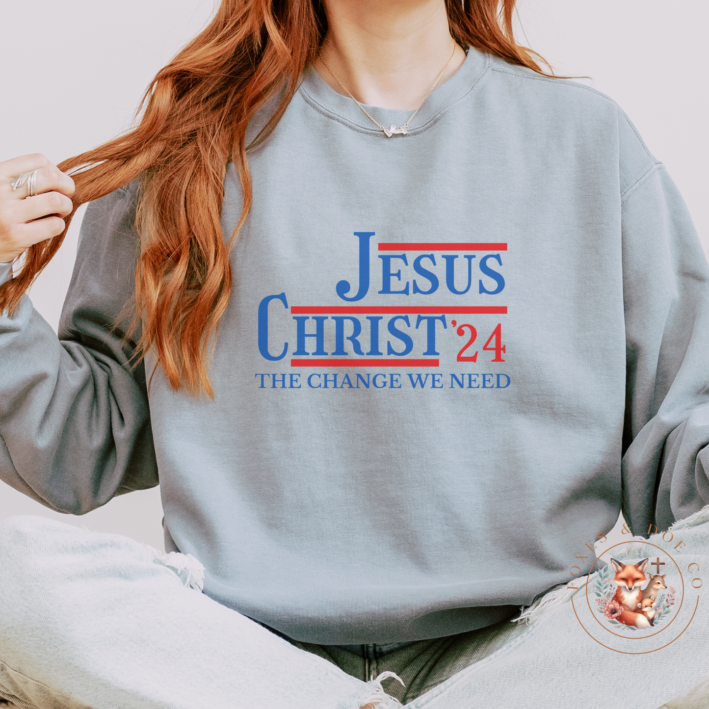 Jesus Christ '24 Crewneck Sweatshirt – The Change We Need