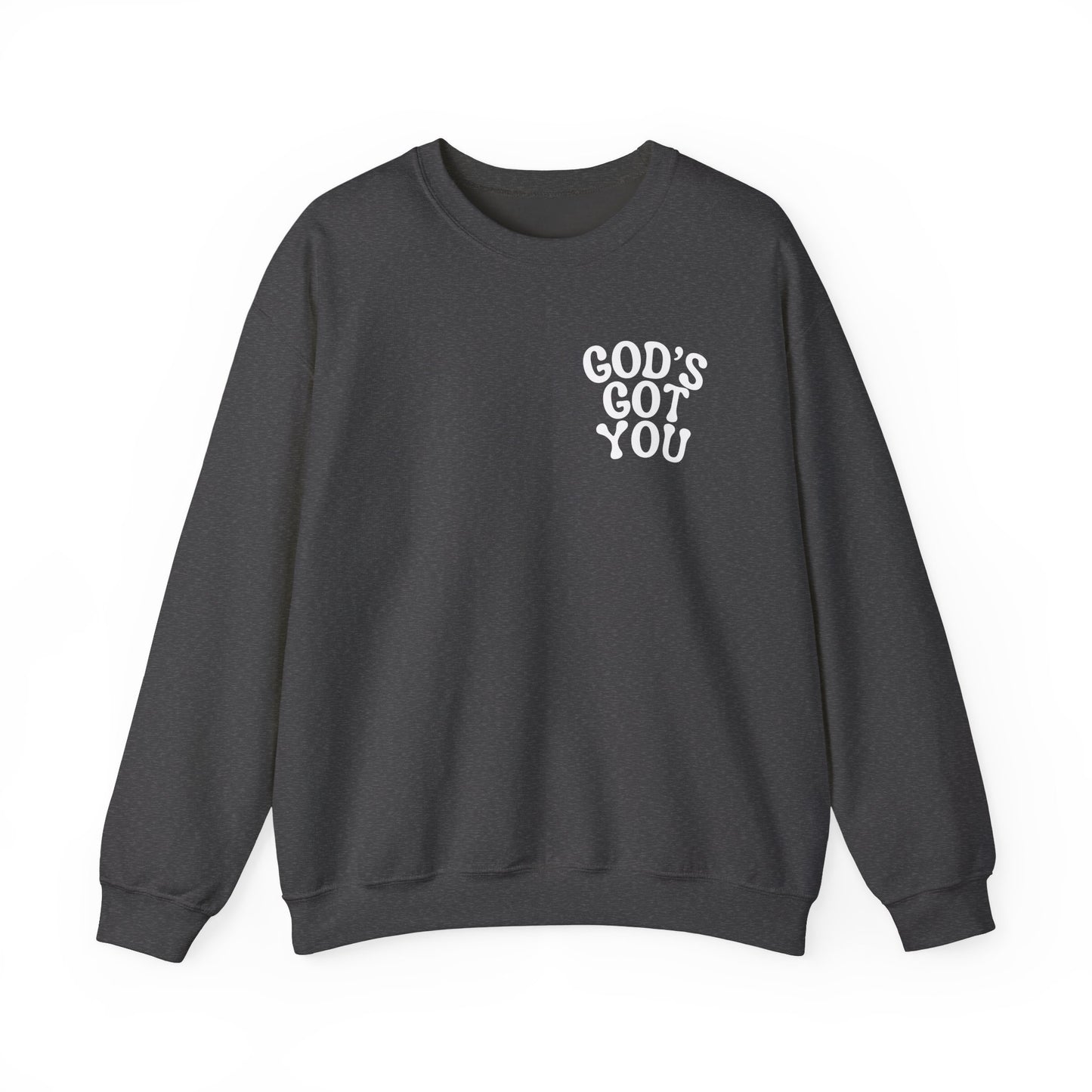 God's Got you Bible Verse Deuteronomy 31:8 Sweatshirt