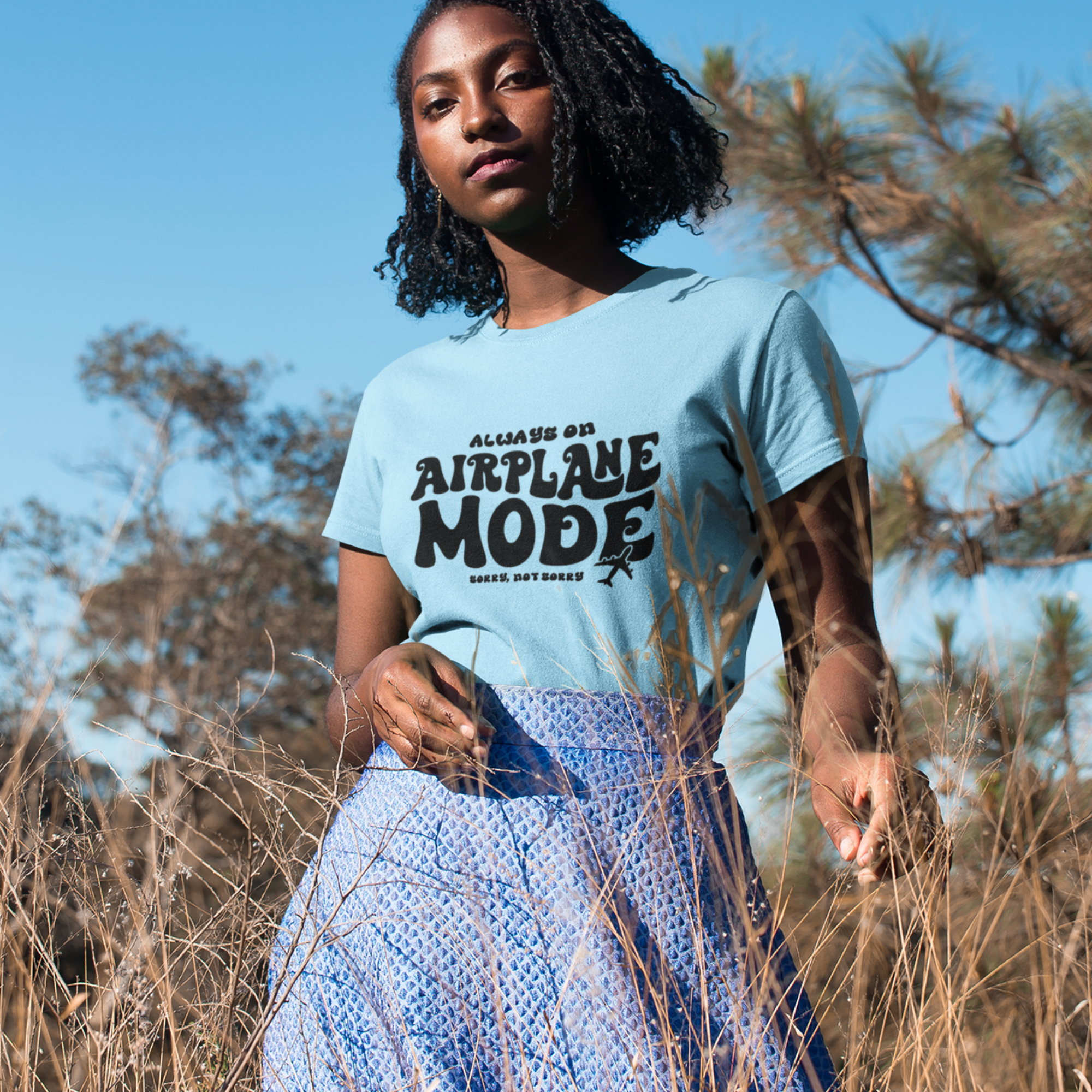 Always on Airplane Mode- Sorry Not Sorry Unisex Tee