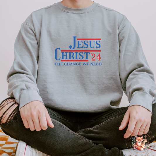 Jesus Christ '24 Crewneck Sweatshirt – The Change We Need