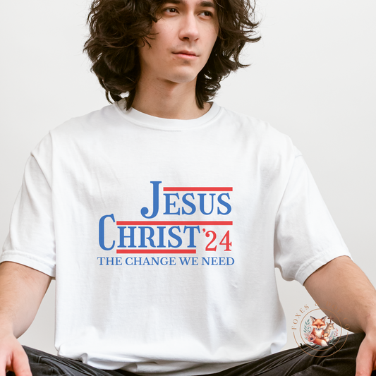 Men's Jesus Christ '24– The Change We Need Christian Campaign Tee