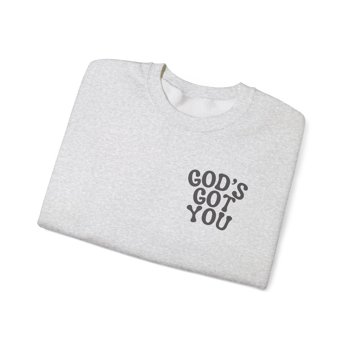 God's Got you Bible Verse Deuteronomy 31:8 Sweatshirt