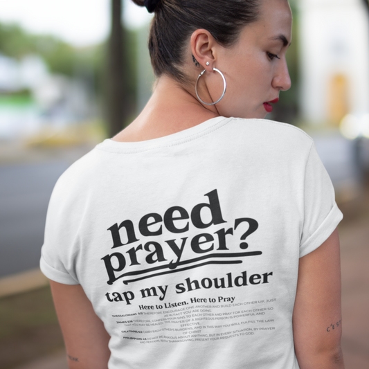 Trendy Unisex Need Prayer?  Tap My Shoulder Pray Together Tee Premium Oversize Fit Minimalist T-shirt Christian Faith-Based Tee Basic Colors