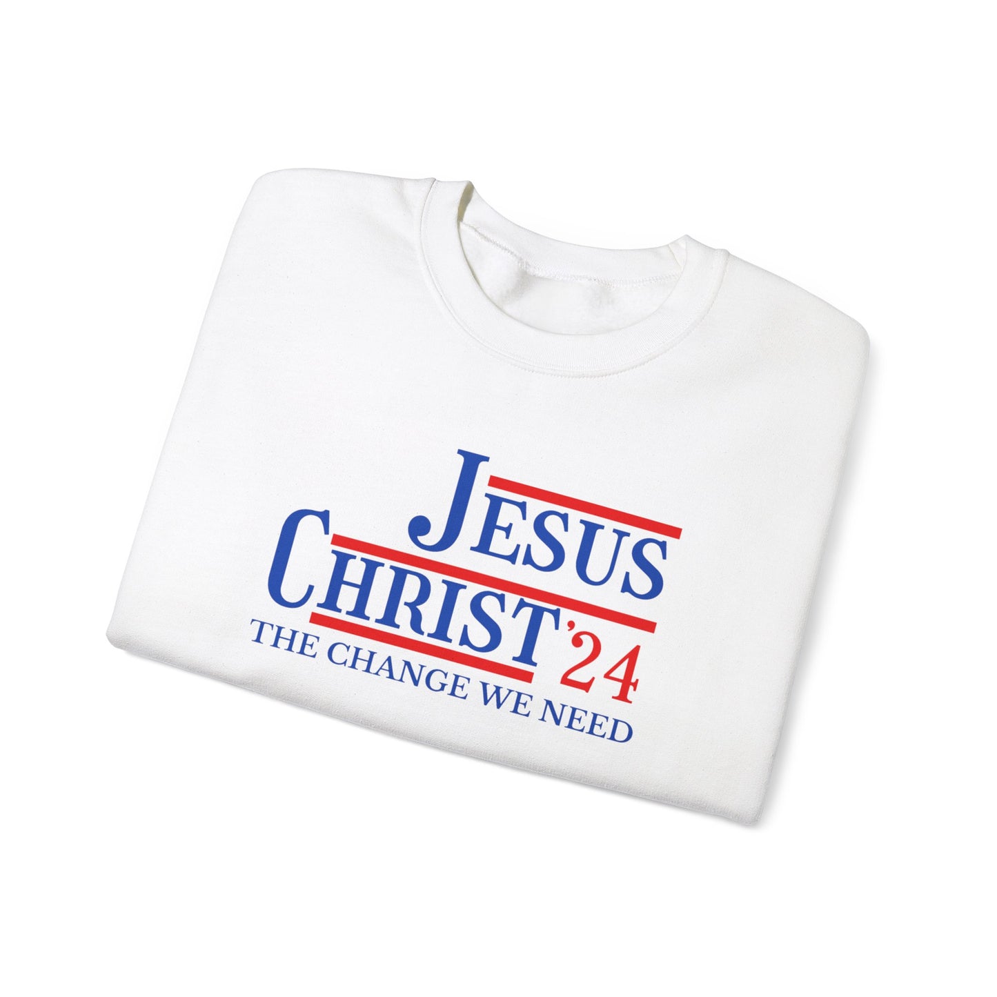 Jesus Christ '24 Crewneck Sweatshirt – The Change We Need