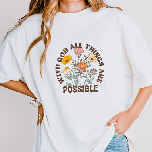 With God All Things Are Possible Bible Verse Inspirational Woman's Tee